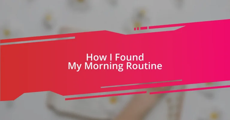 How I Found My Morning Routine