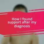 How I found support after my diagnosis