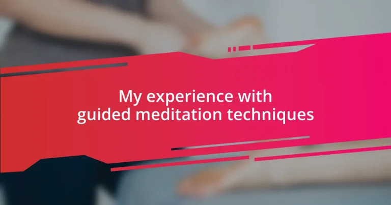 My experience with guided meditation techniques