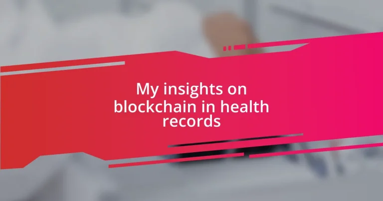 My insights on blockchain in health records