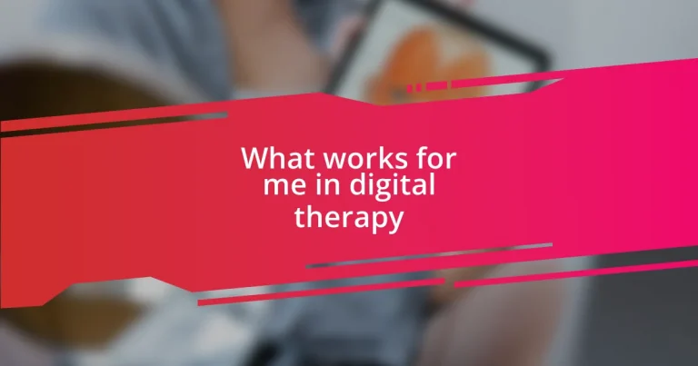 What works for me in digital therapy